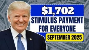 $1,702 Stimulus Payment in September 2025